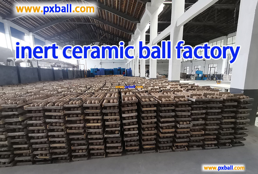 inert ceramic ball factory